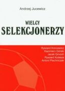 Okadka - Wielcy selekcjonerzy 