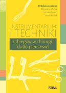 Ok�adka - Instrumentarium i techniki zabieg�w w chirurgii klatki piersiowej