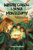 Okadka ksizki - Wrby, czaszki i skarb Montezumy, czyli jak przegra zakad i wygra przygod