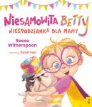 Okadka - Niesamowita Betty. Niespodzianka dla mamy