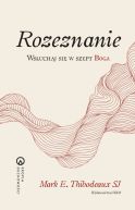 Okadka ksizki - Rozeznanie Wsuchaj si w szept Boga. Wsuchaj si w szept Boga