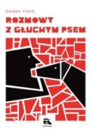 Okadka ksizki - Rozmowy z guchym psem