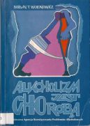 Ok�adka - Alkoholizm jest chorob�