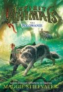 Okładka ksiązki - Spiirit Animals. Polowanie t2