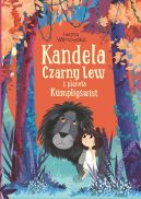 Okładka - Kandela, Czarny Lew i planeta Kumpligświst