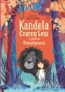 Okadka ksizki - Kandela, Czarny Lew i planeta Kumpligwist