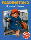 Okładka książki - Paddington 2. Opowieść filmowa