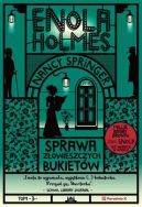 Okładka - Enola Holmes. Sprawa złowieszczych bukietów