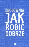 Okadka - Jak robi dobrze