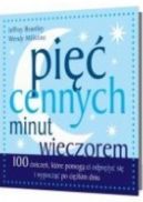 Ok�adka - Pi�� cennych minut wieczorem. 100 �wicze�, kt�re pomog� Ci wypocz�� po ci�kim dniu