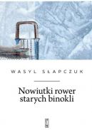 Okładka książki - Nowiutki rower starych binokli