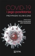 Okadka - COVID-19 i jego powikania  przypadki kliniczne