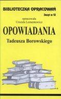 Okadka ksizki - Biblioteczka Opracowa. Opowiadania Tadeusza Borowskiego