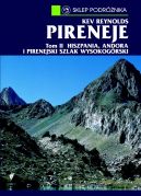 Okadka ksizki - Pireneje tom II. Hiszpania, Andora, Pirenejski Szlak Wysokogrski