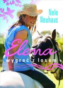 Okładka ksiązki - Elena. Wygrać z losem