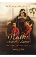 Okładka książki - Matki wielkich Polaków 