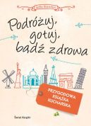 Ok�adka - Podr�uj, gotuj, b�d� zdrowa