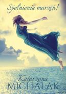 Ok�adka - Spe�nienia marze�!