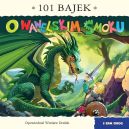 Okadka ksizki - 101 bajek. O wawelskim smoku. 101 bajek