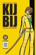 Okładka - Kolejne prawie 48 stron: Kij Bij
