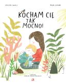 Okładka - Kocham cię tak mocno!