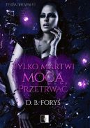 Okadka ksiki - Tylko Martwi Mog Przetrwa