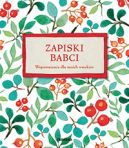 Okadka ksizki - Zapiski babci. Wspomnienia dla moich wnukw