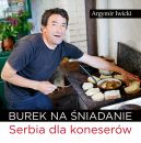 Ok�adka ksi�zki - Burek na �niadanie. Serbia dla koneser�w