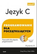 Okadka ksiki - Jzyk C. Programowanie dla pocztkujcych. Wydanie III