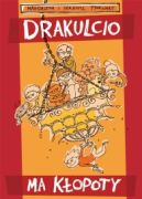Okładka książki - Drakulcio ma kłopoty. Urodzinowa katastrofa