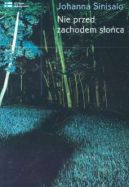 Okładka ksiązki - Nie przed zachodem słońca