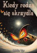 Ok�adka - Kiedy rodz� si� skrzyd�a