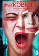 Ok�adka - Dwie kobiety. �mier� kontra fenomen �ycia.