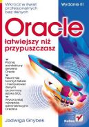 Okadka ksizki - Oracle - atwiejszy ni przypuszczasz. Wydanie III