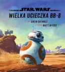 Ok�adka ksi�zki - Star Wars. Ilustrowana czytanka. Przygoda  BB-8