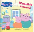 Ok�adka ksi�zki - Peppa Pig. Peppa Pig. Ksi��eczki z p�eczki. Wieeelkie zmiany!