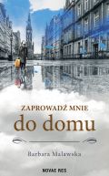 Okładka książki - Zaprowadź mnie do domu