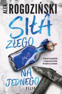 Okładka ksiązki - Siła złego na jednego