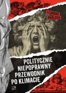 Ok�adka - Politycznie niepoprawny przewodnik po klimacie