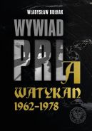 Okadka - Wywiad PRL a Watykan 1962–1978