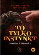 Okadka ksizki - To tylko instynkt