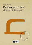 Okładka - Dziewczęce lata. Młodość w poleskim sztetlu