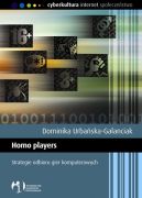 Okadka ksiki - Homo players. Strategie odbioru gier komputerowych