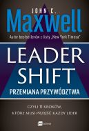 Okładka - Leadershift. Przemiana przywództwa, czyli 11 kroków, które musi przejść każdy lider