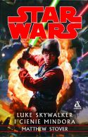 Okładka ksiązki - Luke Skywalker i Cienie Mindora