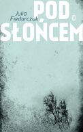 Okładka książki - Pod słońcem