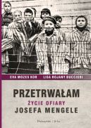 Okadka ksizki - Przetrwaam. ycie ofiary Josefa Mengele