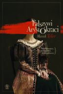 Okładka ksiązki - Fałszywi arystokraci. Samozwańcy, intryganci, manipulatorzy