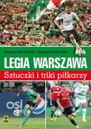 Okadka - Legia Warszawa. Sztuczki i triki pikarzy