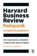 Ok�adka - Harvard Business Review. Podr�cznik zarz�dzania projektami